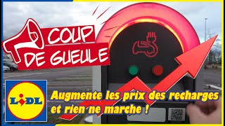 Coup de gueule LIDL augmente le prix de ses bornes de recharge et rien ne fonctionne… [upl. by Revlis]