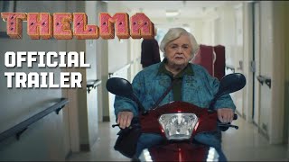 Thelma  Official Trailer 2024 [upl. by Grigson629]