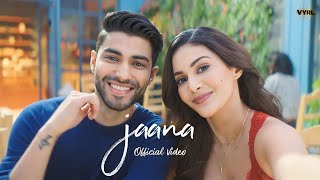 jaana Official Video Zaeden  Amyra Dastur [upl. by Ynnaf87]