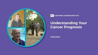 Understanding Your Cancer Prognosis [upl. by Noelc]