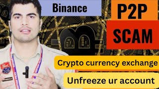 P2P Scam se kse bche freeze khata ko kse unfreeze kraye [upl. by Schouten57]