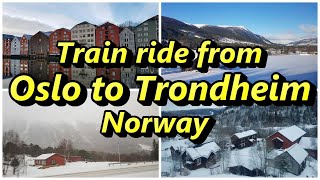 Train ride from Oslo to Trondheim Norway 🇳🇴 [upl. by Nosimaj]