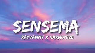 Rayvanny X Harmonize  Sensema Lyrics [upl. by Starlin]