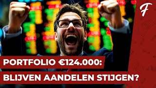 PORTFOLIO €124000 BLIJVEN AANDELEN STIJGEN  PORTFOLIO SHOW 119 [upl. by Eskil288]