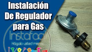 Instalación de Regulador de Gas Actualizado [upl. by Ardra]