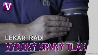 Lekár radí  VYSOKÝ KRVNÝ TLAK [upl. by Eidas]