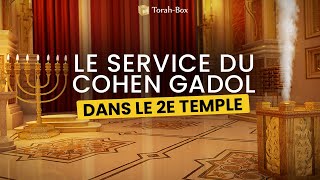 Le service du Cohen Gadol dans le 2e Temple [upl. by Nadine]