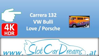 Carrera 132 VW Bulli Love  Porsche [upl. by Einafpets]