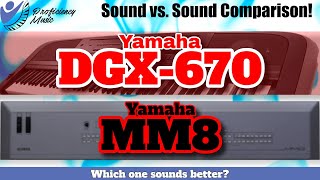 Yamaha DGX670 vs Yamaha MM8 Sound vs Sound Comparison Which one sounds better [upl. by Ytinirt]