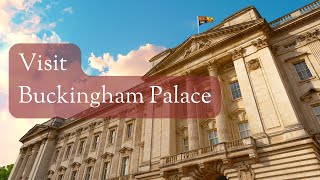 Visit Buckingham Palace [upl. by Eentruok]