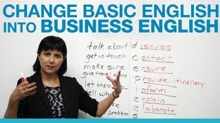 How to change Basic English into Business English [upl. by Dian]