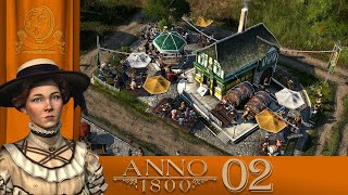 Ehrliche Arbeiter  Lets Play Anno 1800 02 deutsch [upl. by Ahscrop506]