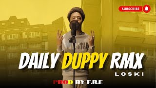 Loski  Daily Duppy RMX  GRM DAILY PROD BY FRE [upl. by Nimsay]