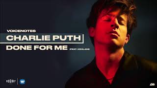 Charlie Puth  Done For Me feat Kehlani [upl. by Llerdnod]