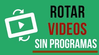 Como Rotar Un Video Sin Programas  Como Girar un Video desde tu PC [upl. by Arlene341]