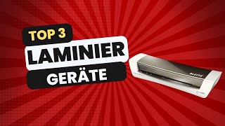 Top 3 Laminiergerät Testsieger Laminiergeräte im Vergleich [upl. by Belden121]