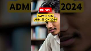 DU SOL 3rd5th Semester 2024 Start Date  SOL Admission 2024 shorts [upl. by Meggie]