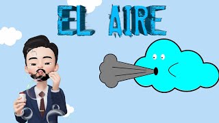 EL AIRE  ¿QUÉ ES  CARACTERÍSTICAS [upl. by Neyuq]