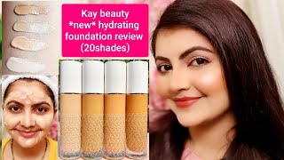 Kay beauty Hydrating Foundation review amp demo  RARA  20 shades for indian skin tone  makeup base [upl. by Nader]