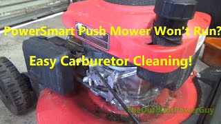 PowerSmart Push Mower Wont Run EASIEST Carburetor Cleaning [upl. by Jr29]