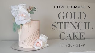 SIMPLE One Step GOLD STENCIL Technique  Cake Decorating Trends  Cake Decorating Tutorial [upl. by Garibald88]