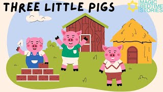 The Three Little Pigs 3 Little Pigs  classic fairy tale  Magic Bedtime Stories for Kids [upl. by Niwde]