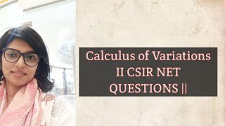 Calculus of Variations II CSIR NET QUESTIONS  Lecture 3 [upl. by Archibold]