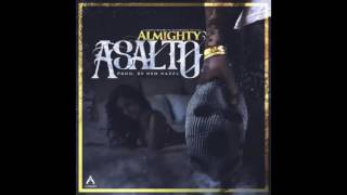 Almighty  Asalto Official Audio [upl. by Aicatsana]