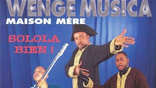 Wenge Musica Maison Mere Solola Bien Non Stop Album 1999 dj Boy Auto333 [upl. by Ihcehcu]