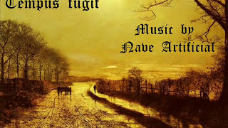 quotTempus Fugitquot Music By Nave Artificial [upl. by Uchish]