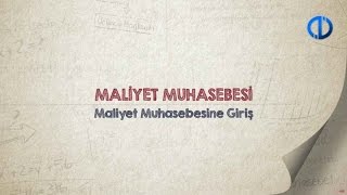 MALİYET MUHASEBESİ  Ünite 1 Konu Anlatımı 2 [upl. by Bayly]