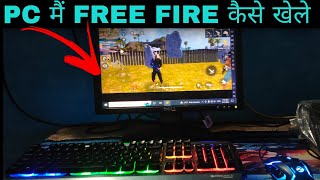 PC MEIN FREE FIRE KAISE KHELE  How to Play Free Fire Pc [upl. by Uhthna]