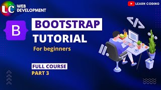 Part 3 Bootstrap Tutorial For Beginners  Learn Coding [upl. by Norabal636]