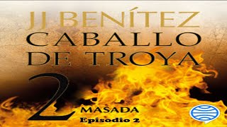 🆓 Caballo de Troya 2 Episodio 2 Audiolibro Completo de J J Benítez 🆓 GRATIS✅ [upl. by Essa]