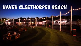 I walk Cleethorpes Beach HAVEN holiday park by night [upl. by Selokcin722]