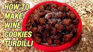 How to Make Nannys Recipe for Wine Cookies Turdilli [upl. by Aryamoy]