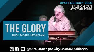 THE GLORY  Rev Mark Morgan  UPCPI GenCon 2020  2 23 2020 [upl. by Owens]