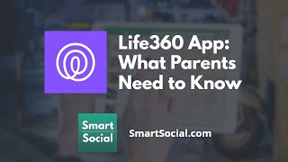 Life360 App What Parents Need to Know PREVIEW [upl. by Mikaela]