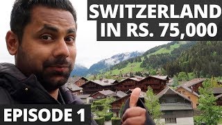 Switzerland In Rs 75000  10 Days 10 Cities  A Budget Trip from India  All You Need to Know [upl. by Leroy]