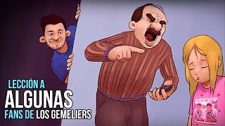 Lección a ALGUNAS fans de Los Gemeliers [upl. by Dorahs]