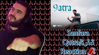 Sanfara  Qatra  قطرة REACTION 🔥🔥🔥NEW♨️ [upl. by Bracci139]