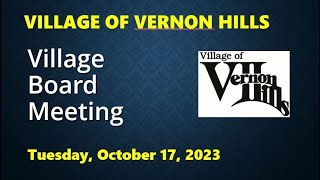 Vernon Hills Village Board Meeting  101723 [upl. by Leanor]