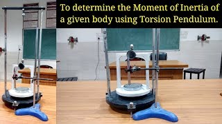 Moment of Inertia of an Irregular body using Torsion Pendulum  Experiment [upl. by Eliathas]