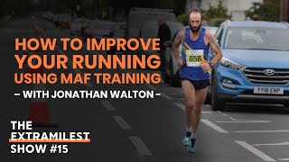 How to Improve Your Running using MAF Training with Jonathan Walton [upl. by Eedyak]