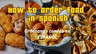 How to ORDER food in a restaurant in SPANISH  Pidiendo comida en ESPAÑOL [upl. by Analiese]