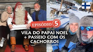 Foi emocionante 😭 Vila do Papai Noel e Passeio de trenó com os huskies na Finlândia  Vlog [upl. by Nitsyrk127]