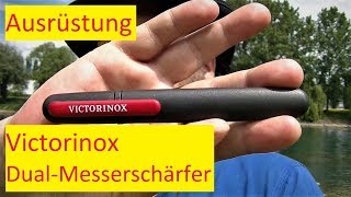 Ausrüstung Victorinox Dual Messerschärfer │ Messer einfach schärfen amp schleifen │DEUTSCH 037 [upl. by Oettam488]