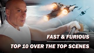 Fast amp Furious Top 10 Over The Top Scenes [upl. by Leuqcar]