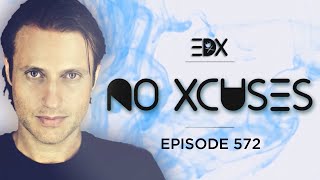 EDX  No Xcuses Episode 572 [upl. by Perri]