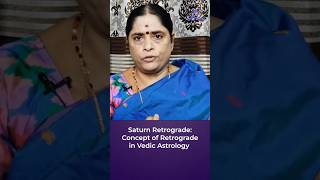 Saturn Retrograde  Concept of Retrograde in Vedic Astrology [upl. by Minerva]